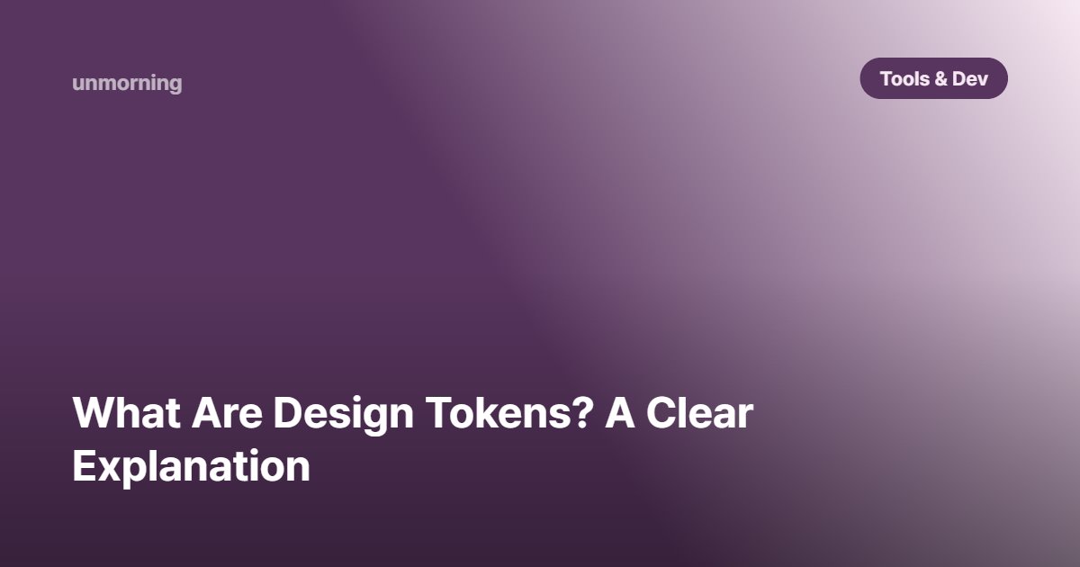 Title card: What Are Design Tokens? A Clear Explanation