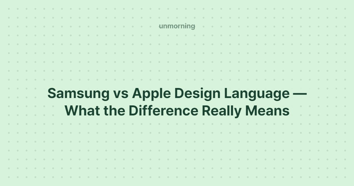 Title card: Samsung vs Apple Design Language — What the Difference Really Means