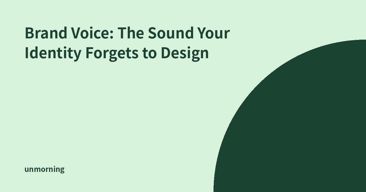 Title card: Brand Voice: The Sound Your Identity Forgets to Design