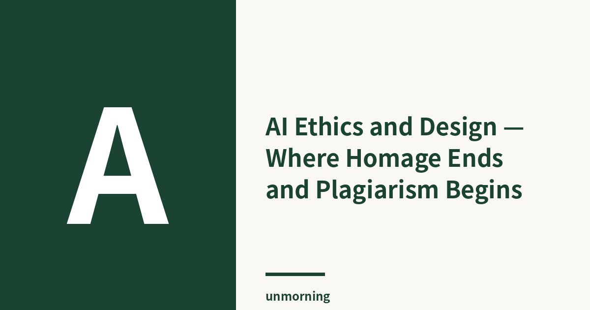 Title card: AI Ethics and Design — Where Homage Ends and Plagiarism Begins