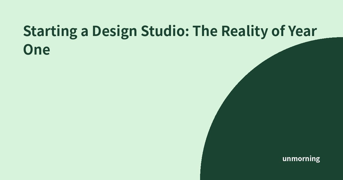 Title card: Starting a Design Studio: The Reality of Year One